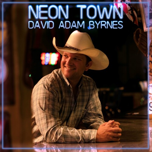 David Adam Byrnes - Neon Town
