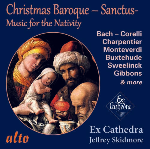 Ex Cathedra Chamber Choice & Baroque Orchestra - Baroque Christmas: Sanctus