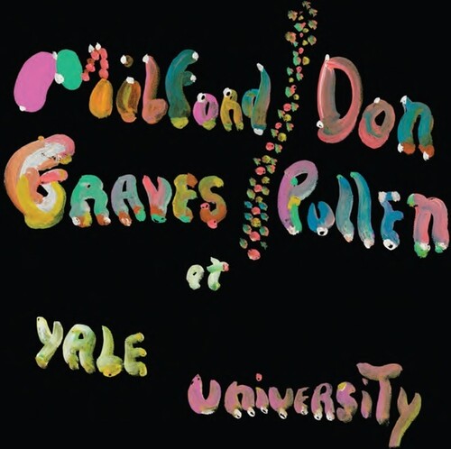 Milford Graves Don Pullen - The Complete Yale Concert