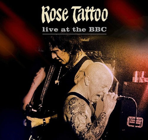 Rose Tattoo - On Air In 81: Live At BBC & Other Transmissions