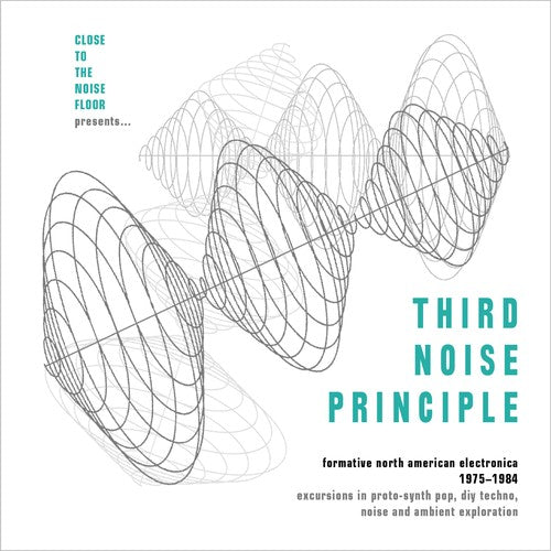 Third Noise Principle: Formative North American - Third Noise Principle: Formative North American Electronica 1975-1984/ Various