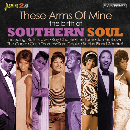 Birth of Southern Soul: These Arms of Mine/ Var - Birth Of Southern Soul: These Arms Of Mine / Various