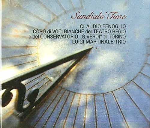 Claudio Fenoglio / Coro Di Voci Bianche - Sundial's Time