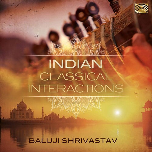 Shrivastav - Indian Classical Interactions