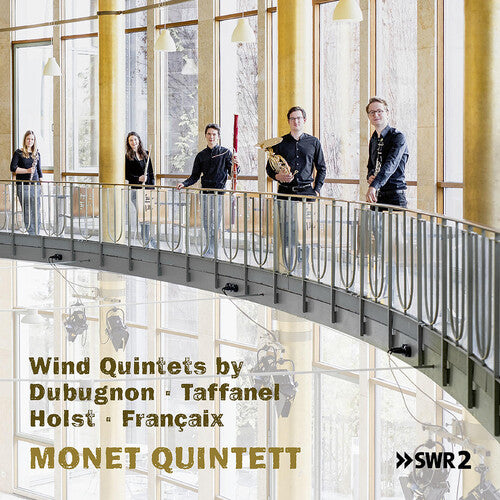 Dubugnon/ Monet Quintett - Wind Quintets