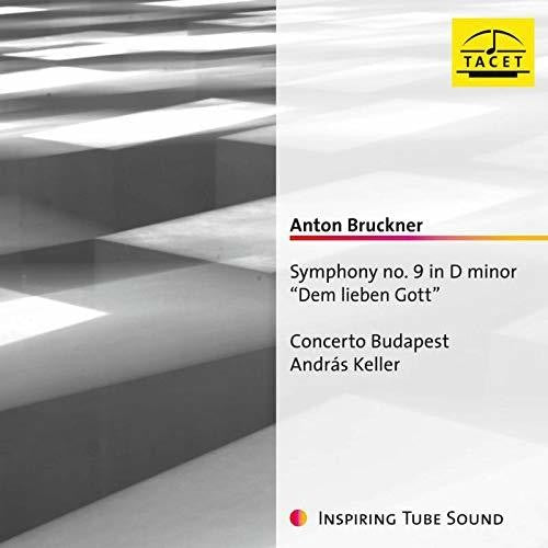 Bruckner/ Concerto Budapest - Symphony 9 in D Minor