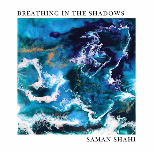 Shahi/ Shahi - Breathing in the Shadows