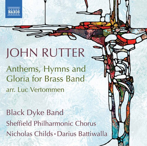 Rutter/ Black Dyke Band/ Battiwalla - Anthems Hymns & Gloria