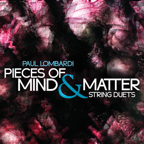 Lombardi/ Holland/ Felberg - Pieces of Mind & Matter