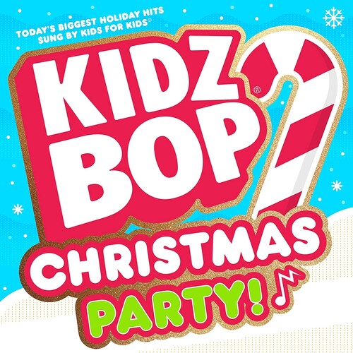 Kidz Bop Kids - Kidz Bop Christmas Party!