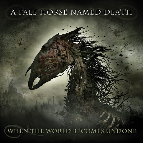 Pale Horse Named Death - When The World Becomes Undone