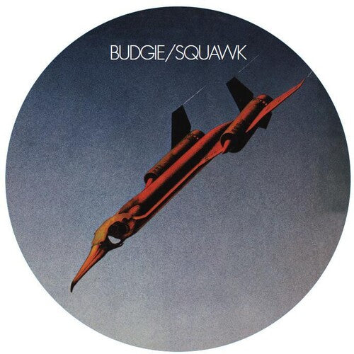 Budgie - Squawk (Ltd Picture Disc)