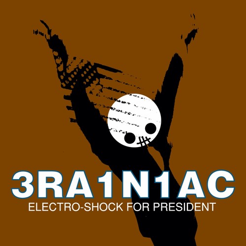 Brainiac - Electro-Shock for President EP