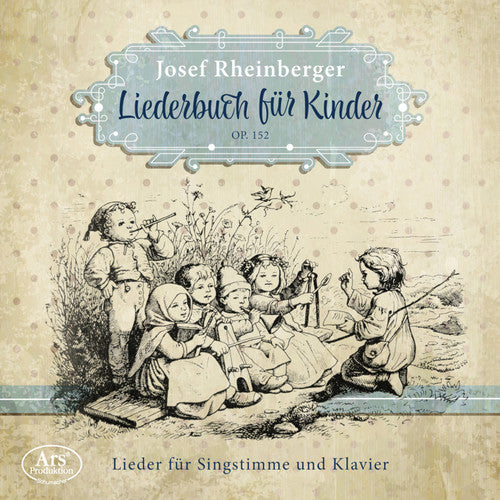 Rheinberger/ Grosssteiner/ Heiss - Liederbuch Fur Kinder 152