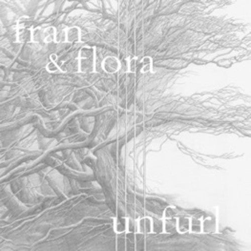 Fran & Flora - Unfurl