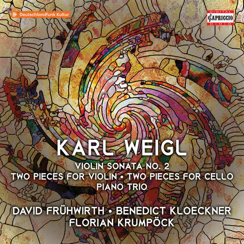 Weigl/ Fruhwirth - Violin Sonata 2 / Two Pieces for Violin
