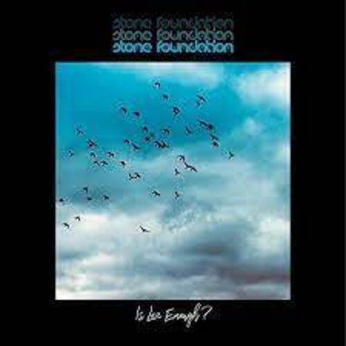 Stone Foundation - Is Love Enough