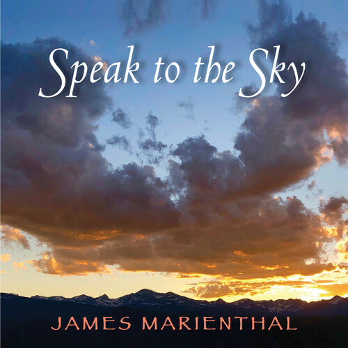 James Marienthal - Speak To The Sky