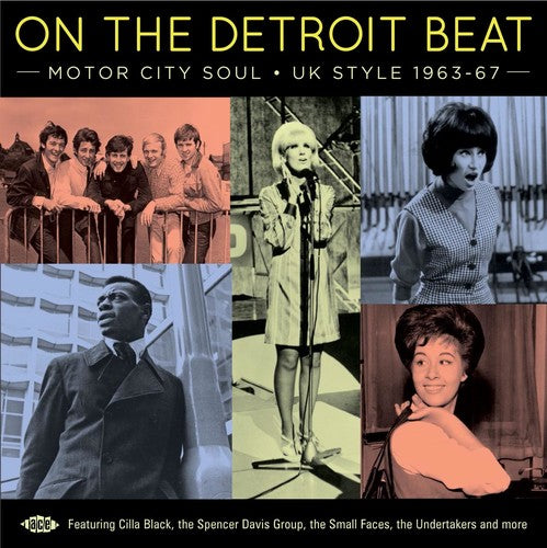 On the Detroit Beat: Motor City Soul UK Style - On The Detroit Beat: Motor City Soul UK Style 1963-1967 / Various