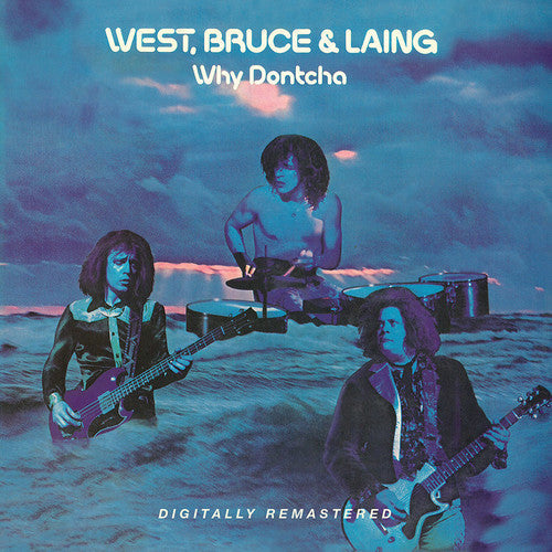 Bruce West & Laing - Why Dontcha
