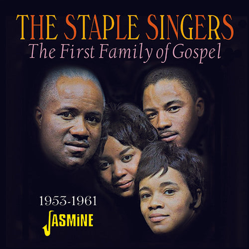 Staple Singers - First Family Of Gospel 1953-1961