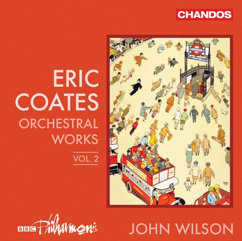 Coates/ BBC Philharmonic/ Wilson - Orchestral Works 2