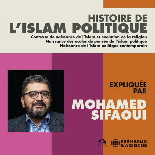 Sifaoui - Histoire de L'islam Politique