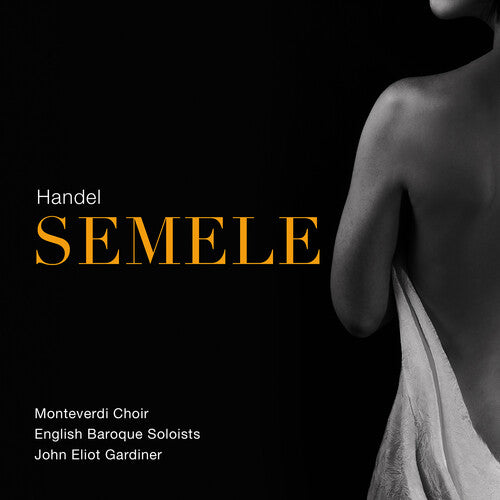 Handel/ Monteverdi Choir/ Gardiner - Semele