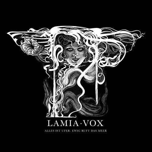 Lamia Vox - Alles Ist Ufer. Ewig Ruft Das