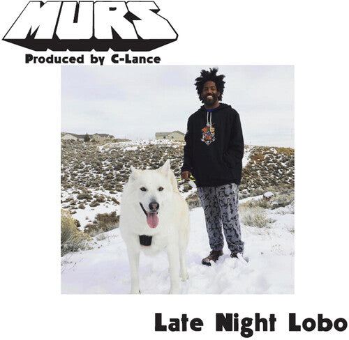 Murs/ C-Lance - Late Night Lobo / Psychedelic Steve