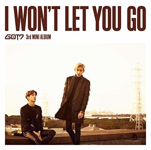 Got7 - I Won't Let You Go: & Version