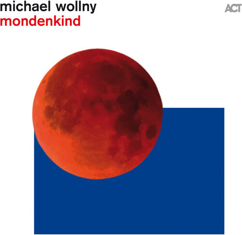 Michael Wollny - Mondenkind