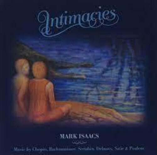 Mark Isaacs - Intimacies