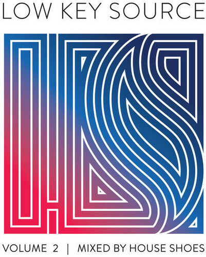 Low Key Source Vol 2: Mixed by House Shoes/ Var - Low Key Source Vol 2: Mixed By House Shoes / Various