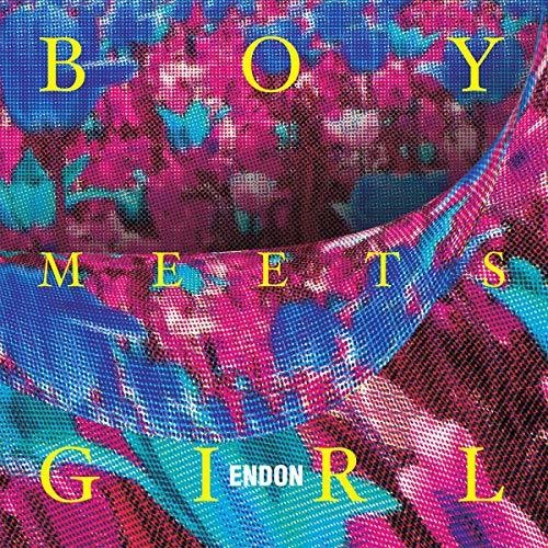 Endon - Boy Meets Girl