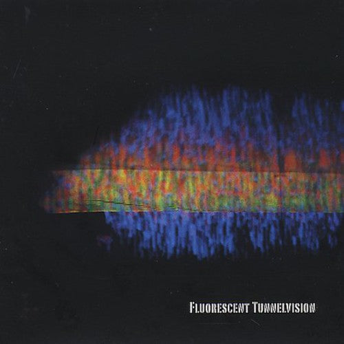 Fluorescent Tunnelvision/ Various - Fluorescent Tunnelvision (Various Artists)