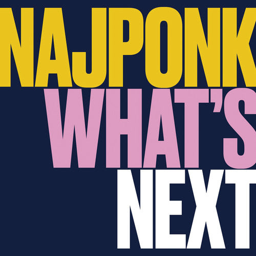 NajPonk - What's Next