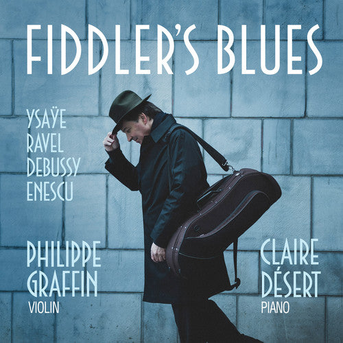 Debussy/ Graffin/ Desert - Fiddler's Blues