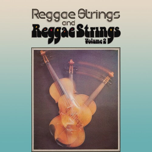 Reggae Strings - Reggae Strings / Reggae Strings Volume 2: Two Original Albums PlusBonus Tracks