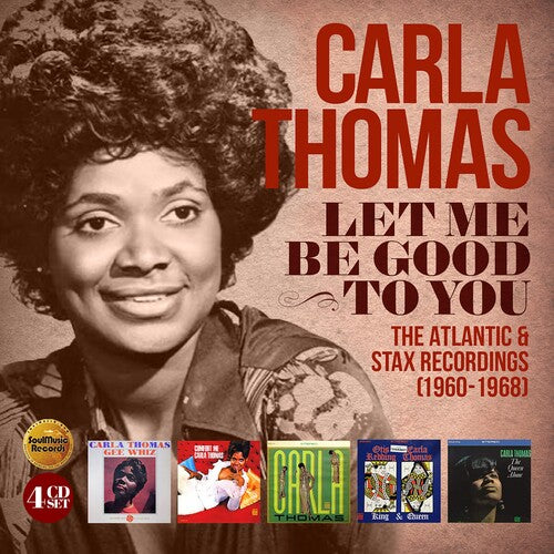 Carla Thomas - Let Me Be Good To You: Atlantic & Stax Recordings 1960-1968