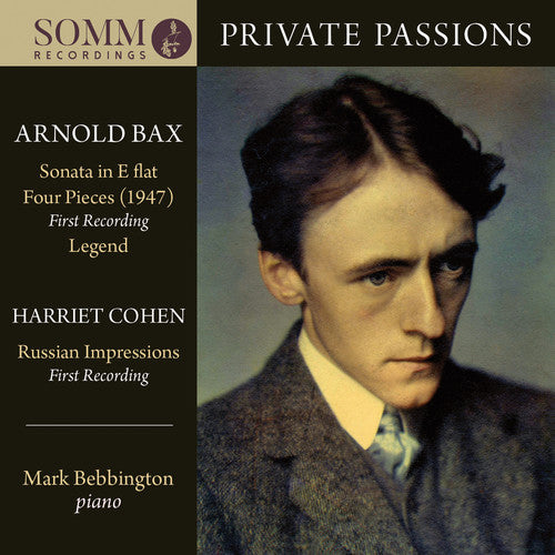Bax/ Bebbington - Private Passions