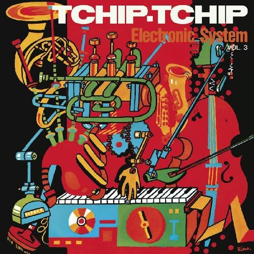 Electronic System - Tchip Tchip (vol. 3)