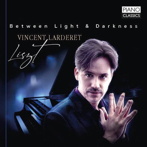 Liszt/ Lardaret - Between Light & Darkness
