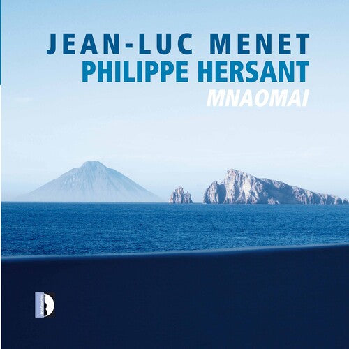 Hersant/ Menet/ Ensemble Vocal Aedes - Mnaomai