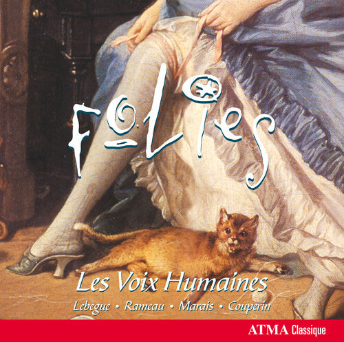 Voix Humaines/ Marais/ Lebegue/ Couperin - Folies
