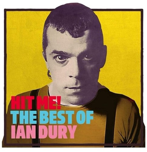 Ian Dury - Hit Me: The Best Of