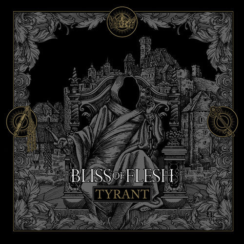 Bliss of Flesh - Tyrant