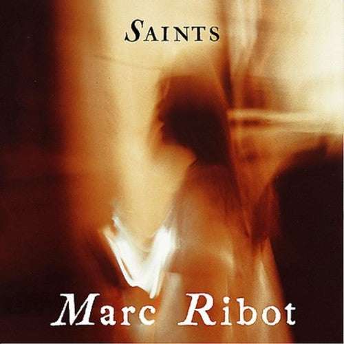 Marc Ribot - Saints