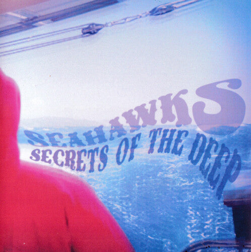 Seahawks - Secrets Of The Deep