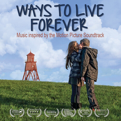 Various Artists - Ways to Live Forever (Music Inspired by the Motion Picture Soundtrack)